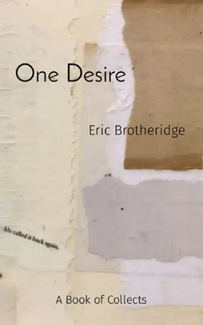 One Desire: A Book of Collects by Eric Brotheridge