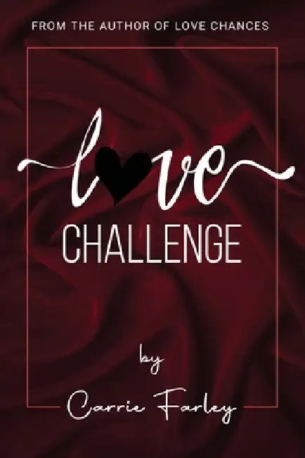 Love Challenge by Carrie Farley
