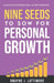 Nine Seeds To Sow For Personal Growth: A Guide For Directing Your Life With Intention. by Dwayne J. Lattimore