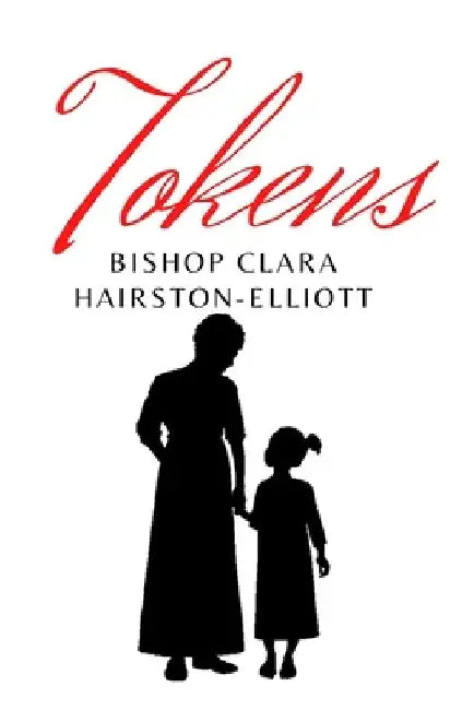 Tokens by Clara Hairston-Elliott