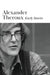 Early Stories by Alexander Theroux