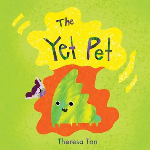 The Yet Pet by Theresa Tan
