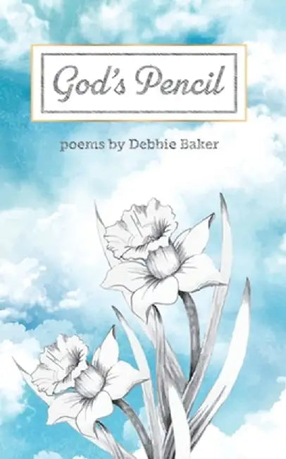 God's Pencil by Debbie Baker