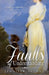 Faults of Understanding: A Pride and Prejudice Variation by Jennifer Altman