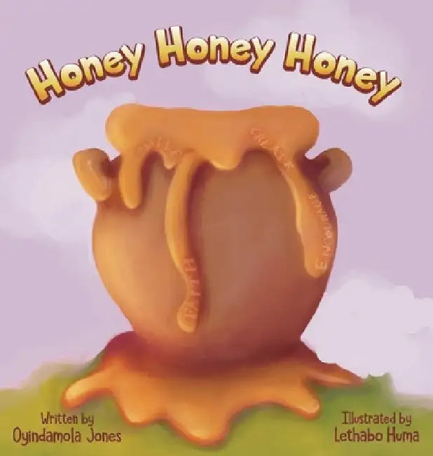 Honey Honey Honey by Oyindamola Jones
