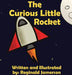 The Curious Little Rocket by Reginald Jamerson