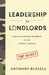 Leadership for Landlords: Property Leadership Handbook for the Modern Landlord by Anthony Russell