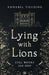 Lying With Lions by Annabel Fielding
