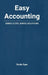 Easy Accounting: Simple Steps, Simple Solutions by Becky Egan