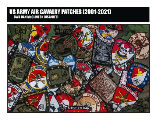US Army Air Cavalry Patches (2001-2025) by Daniel M. McClinton