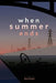 When Summer Ends by Reyn Murphy