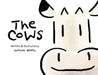 The Cows by Nathan Andrew Bortz