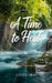 A Time to Heal: Comfort, Healing, and Hope in Poetic Flow by Litney Gray