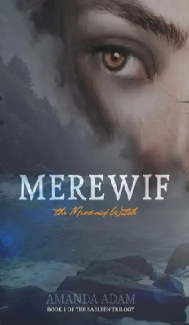 Merewif: the Mermaid Witch by Amanda Adam
