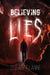 Believing Lies by Elizabeth Anne