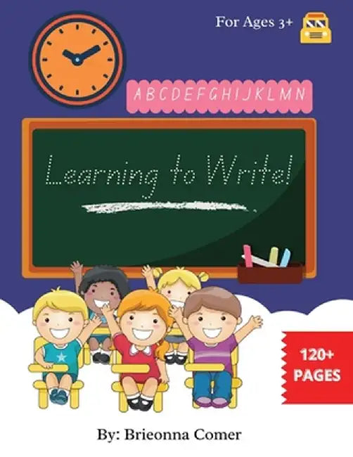 Learning to Write! by Brieonna Comer