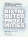ACADIA 2020 Distributed Proximities: Proceedings of the 40th Annual Conference of the Association for Computer Aided Design in Architecture, Volume I: by Brian Slocum