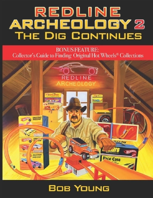 Redline Archeology 2: The Dig Continues by Bob Young
