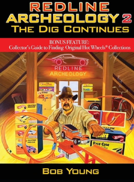 Redline Archeology 2: The Dig Continues by Bob Young