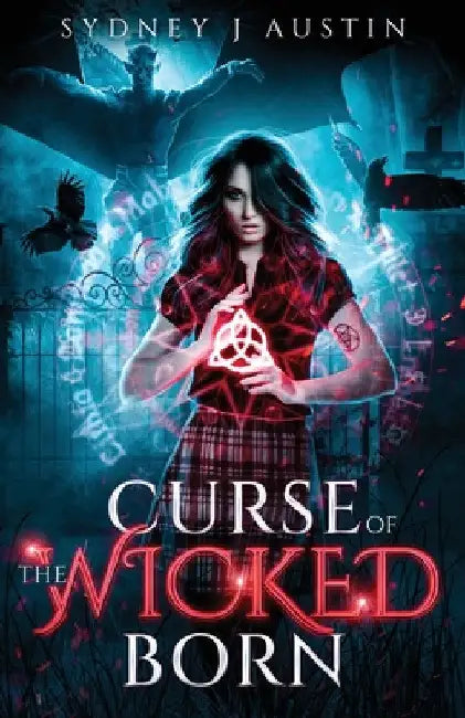Curse of the Wicked Born by Sydney J. Austin