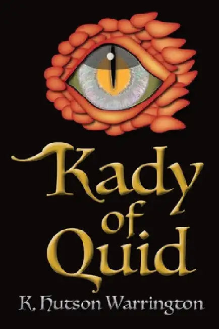 Kady of Quid by K. Hutson Warrington