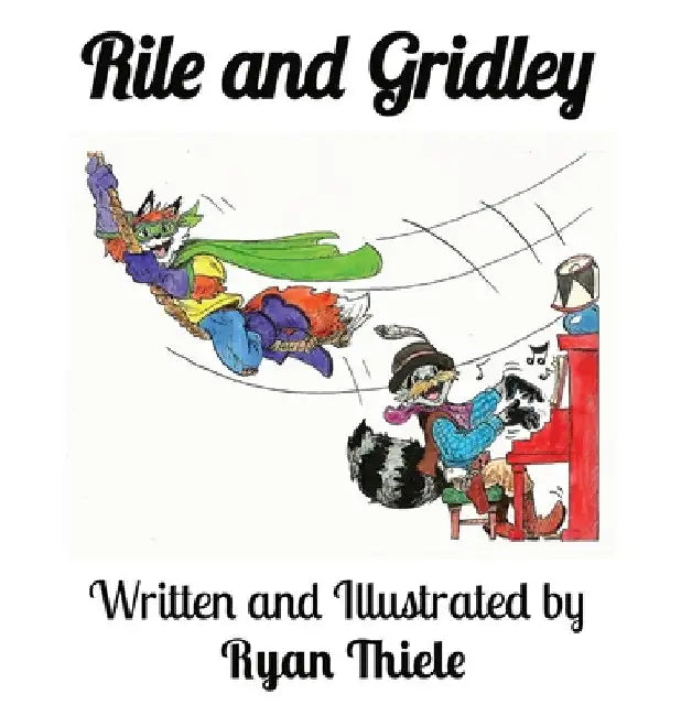 Rile and Gridley by Ryan Thiele