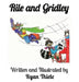 Rile and Gridley by Ryan Thiele