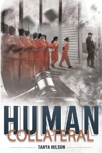 Human Collateral by Tanya Hilson