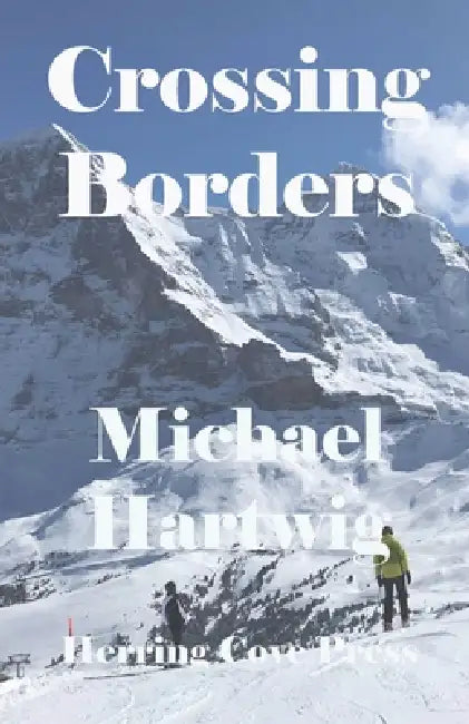 Crossing Borders by Michael Hartwig