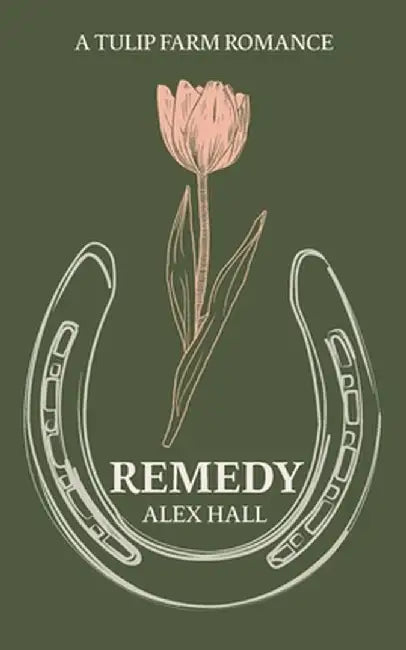 Remedy by Alex Hall