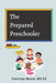 The Prepared Preschooler by Courtney Moore