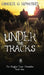 Under the Tracks by Ginger G. Howard