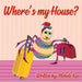 Where's My House? by Michele Kee