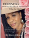 Defining Modern Day Black Momma, Who Is She?: Now, Her Future and Who She Should Never Become: A Self-Love Essay by Felice Bois