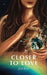 Closer to Love by Jena Rose