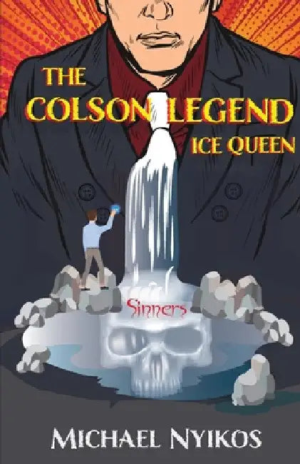 The Colson Legend: Ice Queen by Michael Nyikos