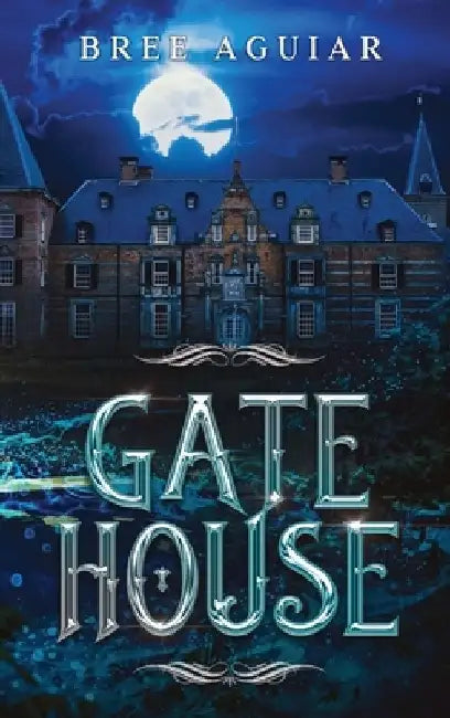 Gatehouse by Bree Aguiar