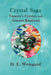 Crystal Saga, Tamara's Crystals and Genesis Explored by Darlene Weingand