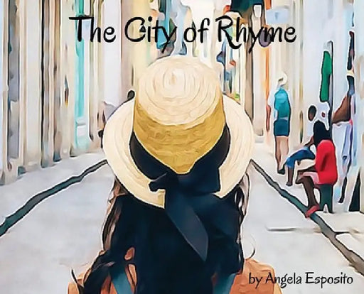 The City of Rhyme by Angela Esposito