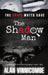 The Shadow Man: I Saw What Law Enforcement Didn't See by Alan Vinnicombe
