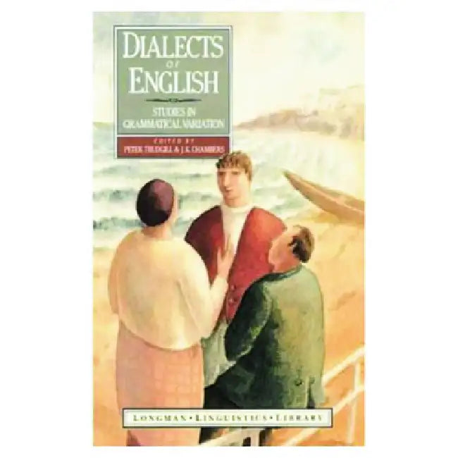 Dialects of English: Studies in Grammatical Variation by Peter Trudgill