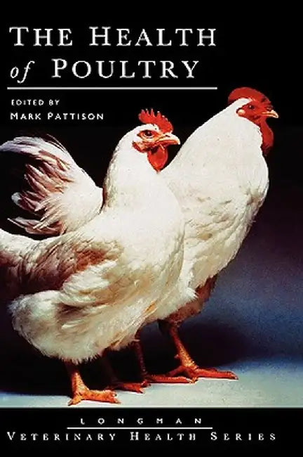 The Health of Poultry by Mark Pattison