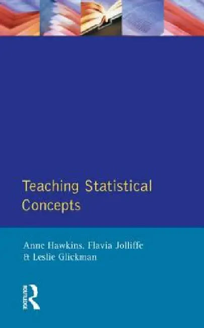 Teaching Statistical Concepts by Anne Hawkins