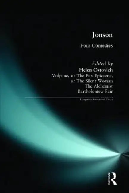 Ben Jonson: Four Comedies by Ben Johnson
