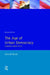 The Age of Urban Democracy: England 1868 - 1914 by Donald Read