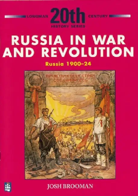 Russia in War and Revolution: Russia 1900-24 3rd Booklet of Second Set by Josh Brooman