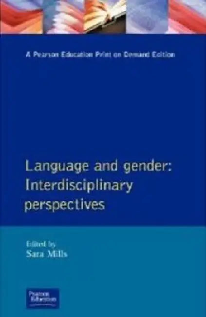 Language and Gender: Interdisciplinary Perspectives by Sara Mills