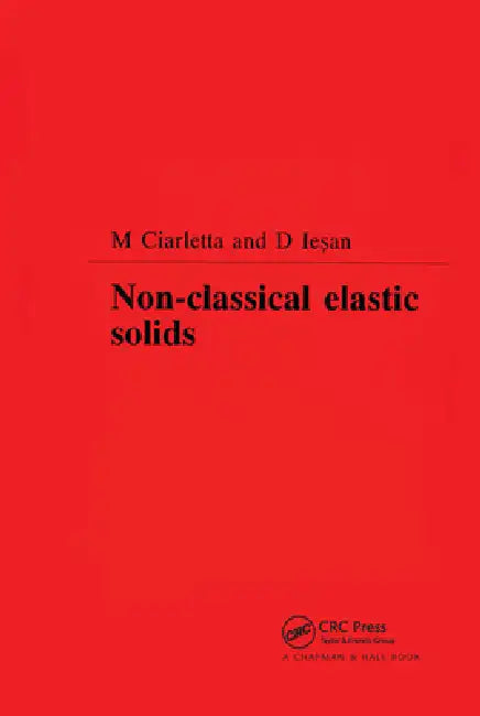 Non-Classical Elastic Solids by Michele Ciarletta
