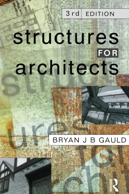 Structures for Architects by Bryan J. B. Gauld