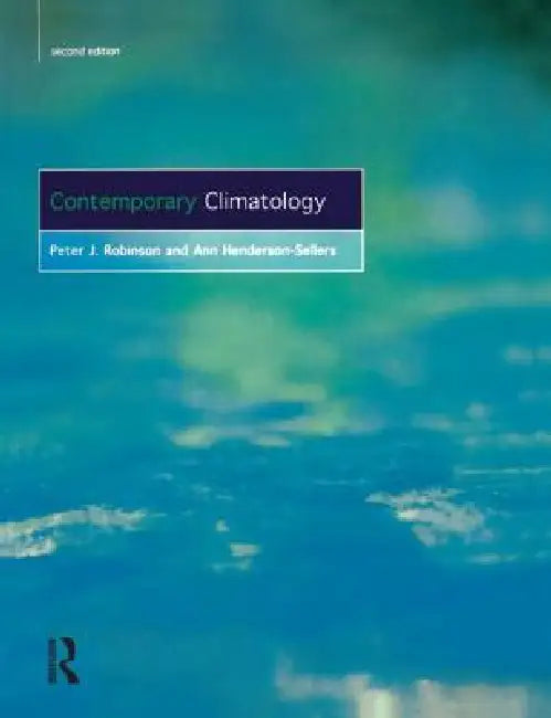 Contemporary Climatology by P. J. Robinson